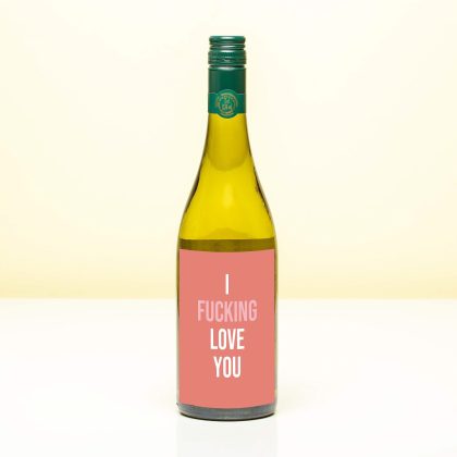 Ditverzinjeniet Wijnfles I fucking love you - Wit (Sauvignon Blanc)