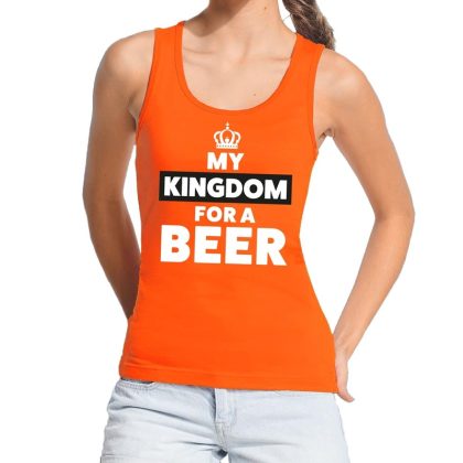Bellatio Decorations Oranje My kingdom for a beer tanktop dames