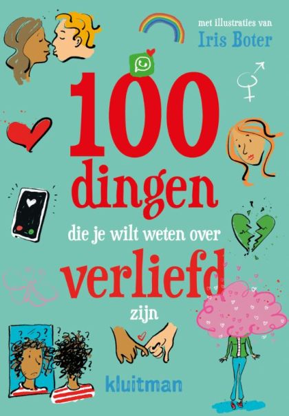 Kluitman Alkmaar B.V., Uitgeverij 100 dingen die je wilt weten over verliefd zijn (Hardback)