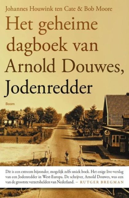 Boom uitgevers Amsterdam W Het geheime dagboek van Arnold Douwes, Jodenredder (Paperback)