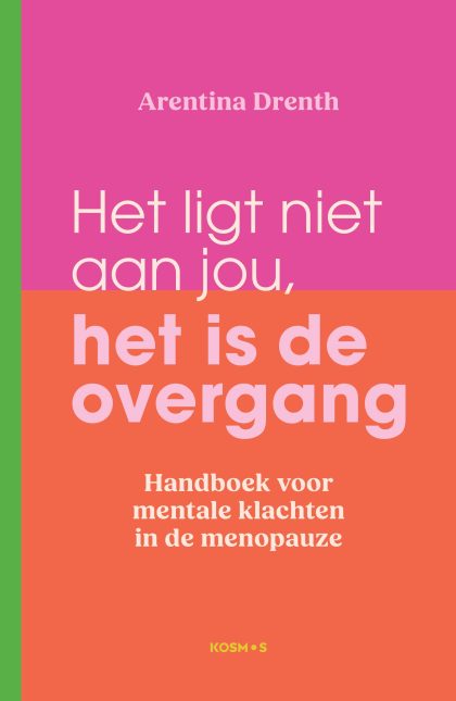 Kosmos Uitgevers Het ligt niet aan jou, het is de overgang (Paperback)