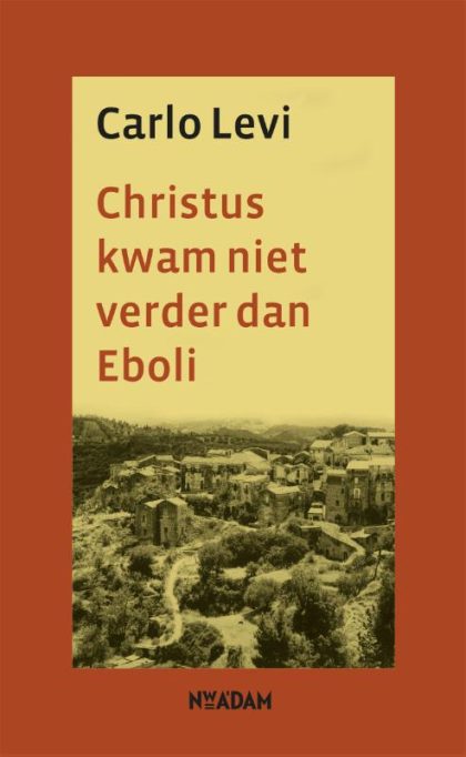 Wereldbibliotheek Christus kwam niet verder dan Eboli (Paperback)