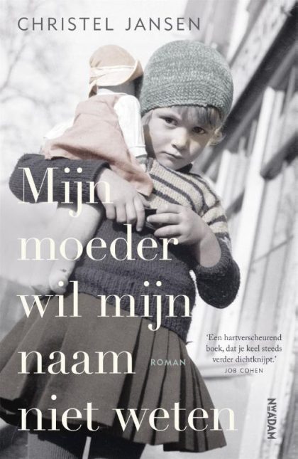 Wereldbibliotheek Mijn moeder wil mijn naam niet weten (Paperback)