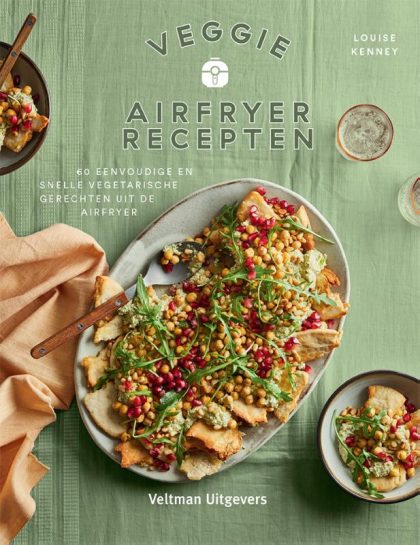 Veltman Uitgevers B.V. Veggie airfryer recepten (Hardback)