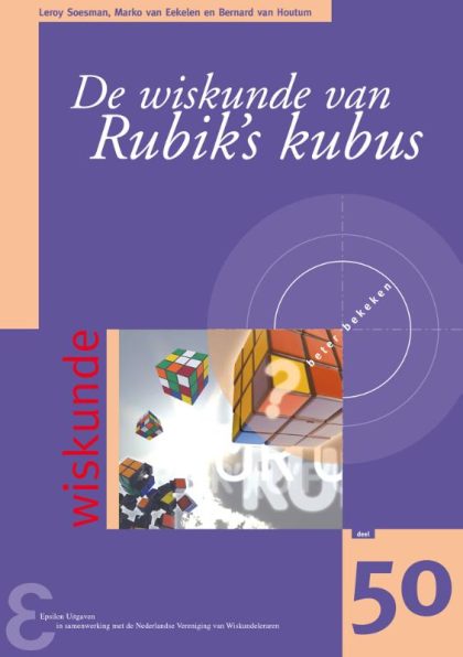 Epsilon Uitgaven. De wiskunde van Rubik's kubus (Paperback)
