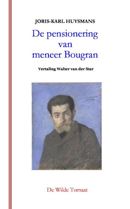 De Wilde Tomaat De pensionering van meneer Bougran (Paperback)