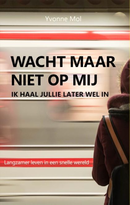 Foliant Wacht maar niet op mij, ik haal jullie later wel in (Paperback)
