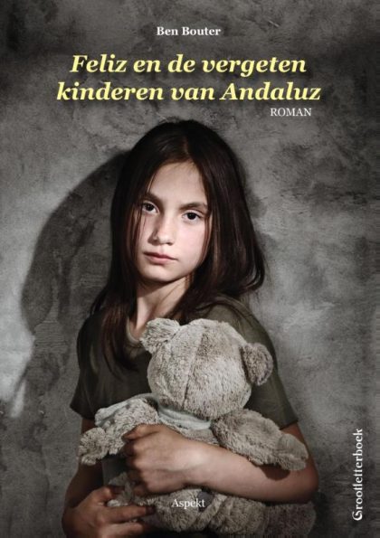 Aspekt B.V., Uitgeverij Feliz en de vergeten kinderen van Andaluz (Paperback)