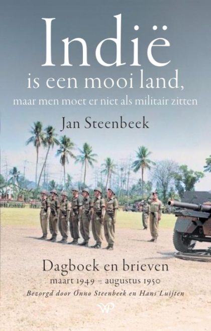 Walburg Pers B.V., Uitgeverij Indië is een mooi land, maar men moet er niet als militair zitten (Paperback)