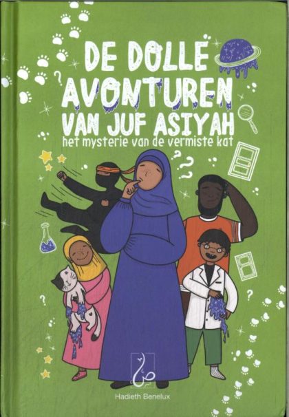 Hadieth Benelux De dolle avonturen van juf Asiyah (Hardback)