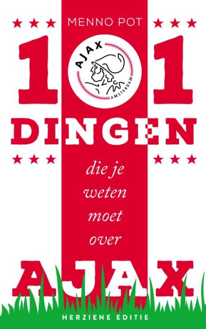 101 dingen die je weten moet over Ajax (Paperback)