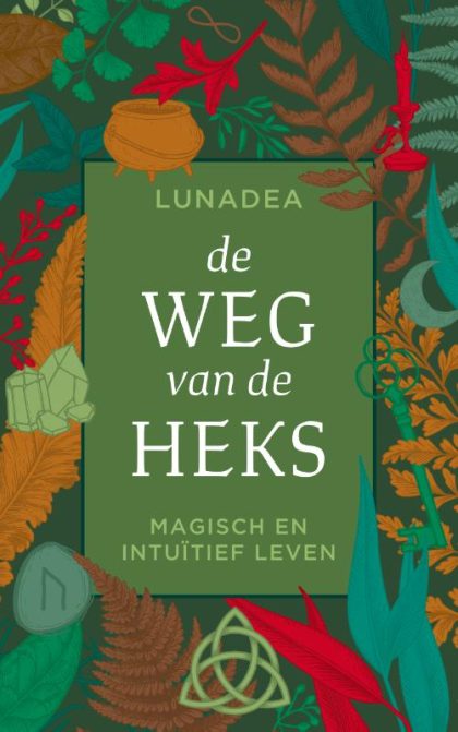 De weg van de Heks - Relaties & Persoonlijke ontwikkeling - Spiritueelboek.nl